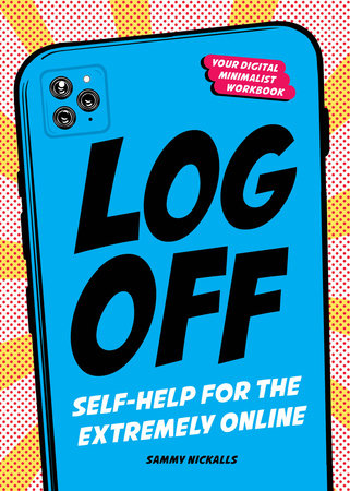 Log Off Merchandise by Sammy Nickalls