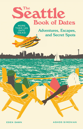 The Seattle Book of Dates Paperback by Dawn, Eden