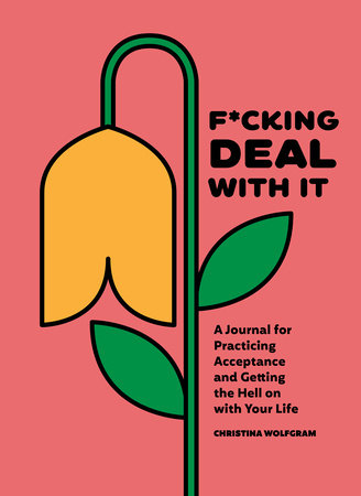 F*cking Deal With It Merchandise by Wolfgram, Christina
