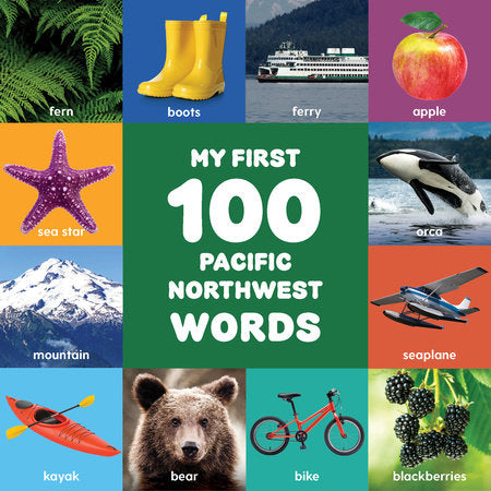 My First 100 Pacific Northwest Words   Board Book by Bigfoot, Little