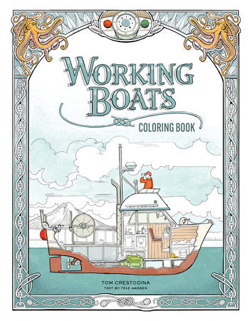 Working Boats Coloring Book (Coloring Books for Kids Ages 8-12) Paperback by Tom Crestodina