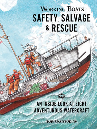 Working Boats: Safety, Salvage, and Rescue Hardcover by Tom Crestodina