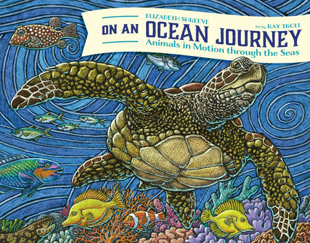 On An Ocean Journey TR by Elizabeth Shreeve; Art by Ray Troll