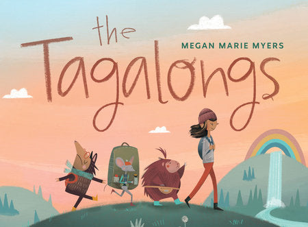 The Tagalongs Hardcover by Megan Myers