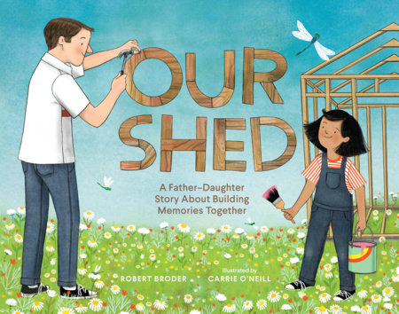 Our Shed Hardcover by Robert Broder