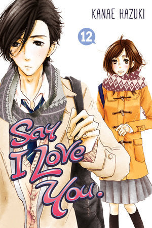Say I Love You. 12 Paperback by Kanae Hazuki