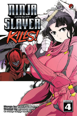 Ninja Slayer Kills 4 Paperback by Koutarou Sekine; Created by Bradley Bond and Philip Ninj@ Morzez