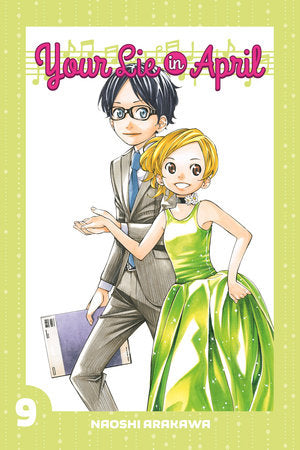 Your Lie in April 9 Paperback by Naoshi Arakawa