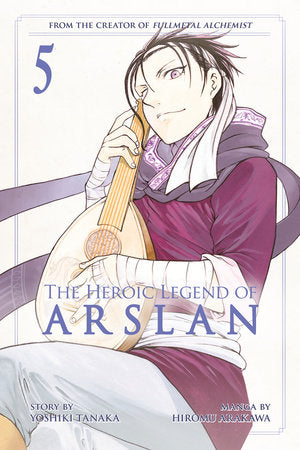 The Heroic Legend of Arslan 5 Paperback by Story by Yoshiki Tanaka; Art by Hiromu Arakawa