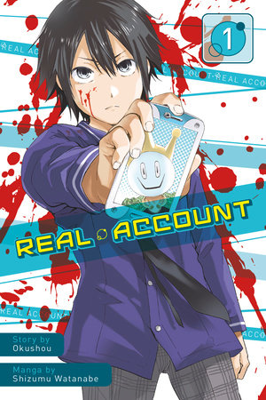 Real Account 1 Paperback by Okushou; Illustrated by Shizumu Watanabe