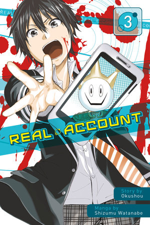 Real Account 3 Paperback by Story by Okushou; Manga by Shimizu Watanabe