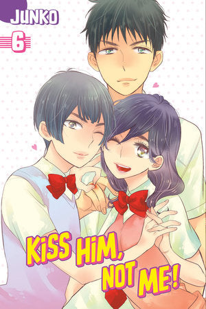 Kiss Him, Not Me 6 Paperback by Junko