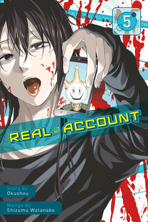 Real Account 5 Paperback by Story by Okushou; Manga by Shimizu Watanabe