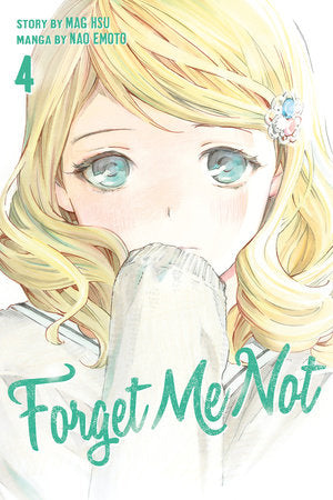 Forget Me Not 4 Paperback by Nao Emoto; Created by Mag Hsu