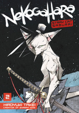 Nekogahara: Stray Cat Samurai 2 Paperback by Hiroyuki Takei