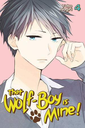 That Wolf-Boy Is Mine! 4 Paperback by Yoko Nogiri