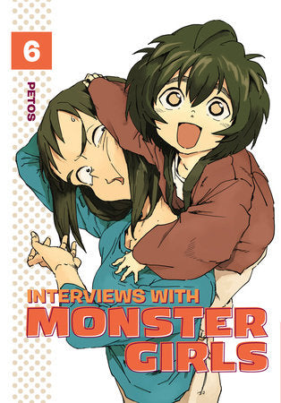 Interviews with Monster Girls 6 Paperback by Petos