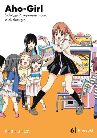 Aho-Girl 6 Paperback by Hiroyuki