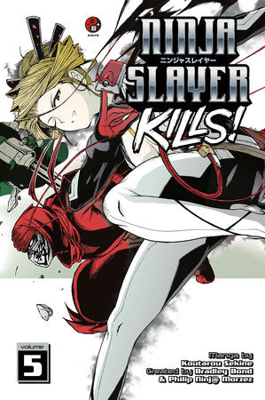 Ninja Slayer Kills 5 Paperback by Koutarou Sekine
