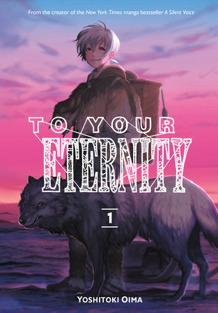 To Your Eternity 1 Paperback by Yoshitoki Oima