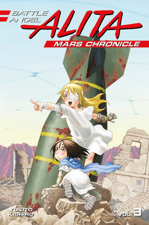 Battle Angel Alita: Mars Chronicle 3 Paperback by Yukito Kishiro