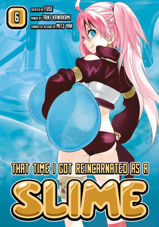 That Time I Got Reincarnated as a Slime 6 Paperback by Story by Fuse, art by Taiki Kawakami, character designs by Mitz Vah