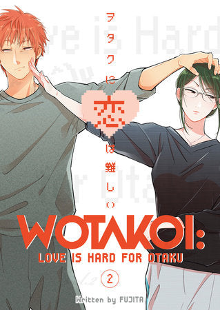 Wotakoi: Love Is Hard for Otaku 2 Paperback by Fujita