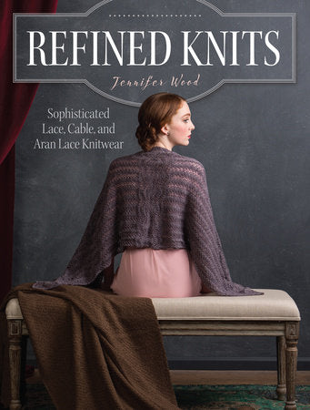 Refined Knits Paperback by Jennifer Wood