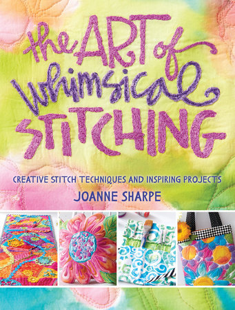 The Art of Whimsical Stitching Paperback by Joanne Sharpe