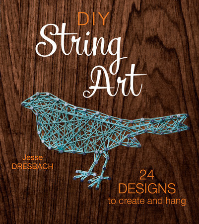 DIY String Art Paperback by Jesse Dresbach