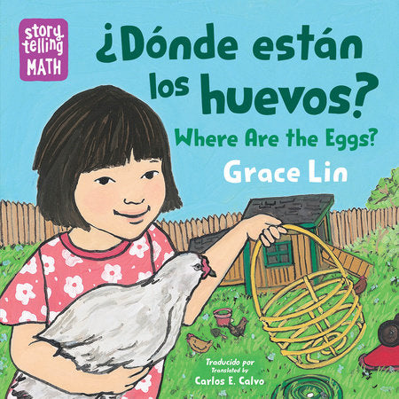 ¿Dónde están los huevos? / Where Are the Eggs? (Spanish Bilingual Edition) EL by Grace Lin (Author/Illustrator); Carlos E. Calvo (Translator)