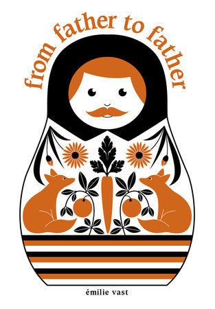 From Father to Father EL by Émilie Vast (Author/Illustrator)