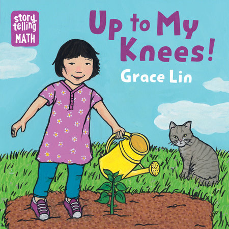 Up to My Knees! EL by Grace Lin (Author/Illustrator)