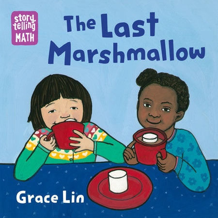 The Last Marshmallow EL by Grace Lin (Author/Illustrator)