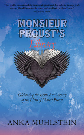 Monsieur Proust's Library TR by Anka Muhlstein