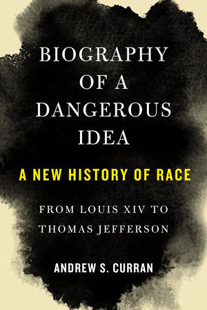 Biography of a Dangerous Idea Hardcover by Andrew Curran