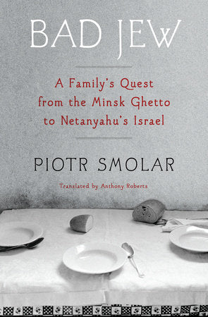 Bad Jew Paperback by Piotr Smolar