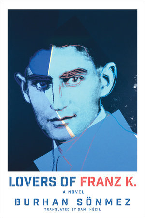 Lovers of Franz K. Hardcover by Burhan Sönmez