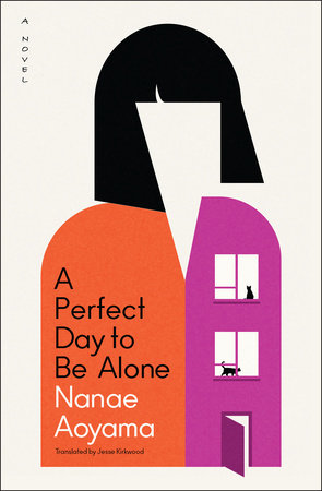 A Perfect Day to Be Alone Paperback by Nanae Aoyama