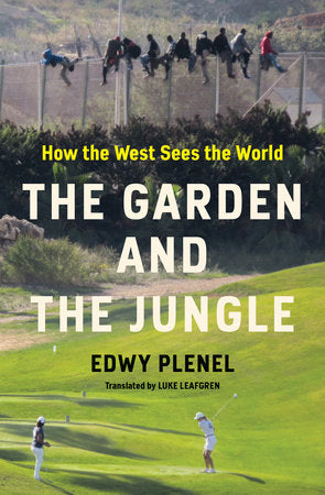 The Garden and the Jungle Paperback by Edwy Plenel