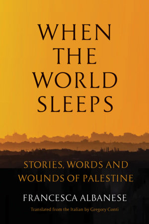 When the World Sleeps Hardcover by Francesca Albanese