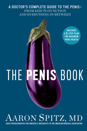 The Penis Book Paperback by Aaron Spitz, MD, Chief Representative for America's Urologists to the American Medical Association