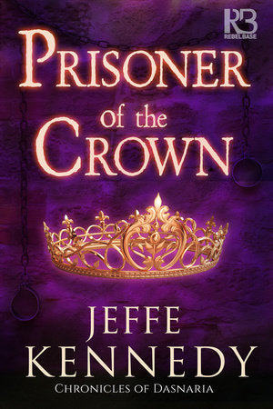 Prisoner of the Crown Paperback by Jeffe Kennedy
