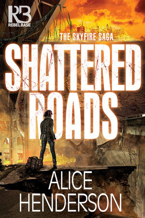 Shattered Roads Paperback by Alice Henderson