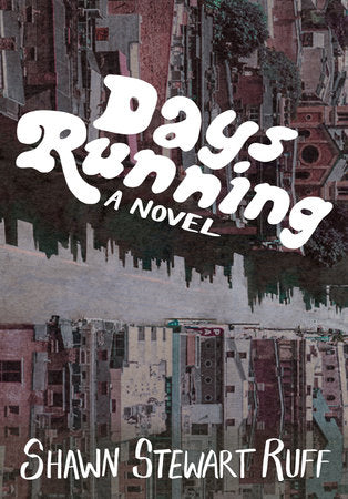 Days Running Paperback by Shawn Stewart Ruff