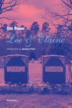 Lee & Elaine Paperback by Ann Rower; introduction by Jessica Ferri