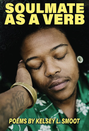 Soulmate as a Verb Paperback by Kelsey L. Smoot