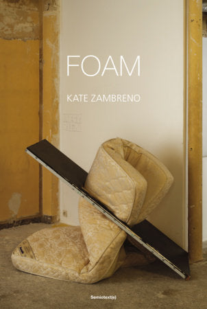 Foam Paperback by Kate Zambreno