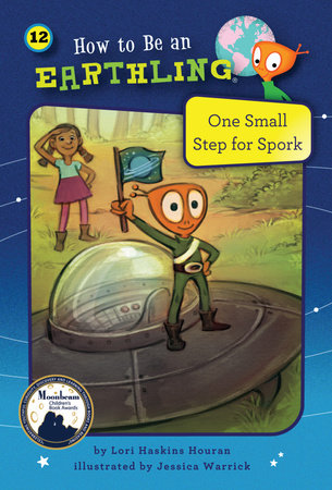 One Small Step for Spork (Book 12) Paperback by Lori Haskins Houran; illustrated by Jessica Warrick