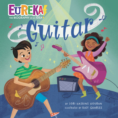 Guitar Paperback by Lori Haskins Houran; Illustrated by Kaly Quarles